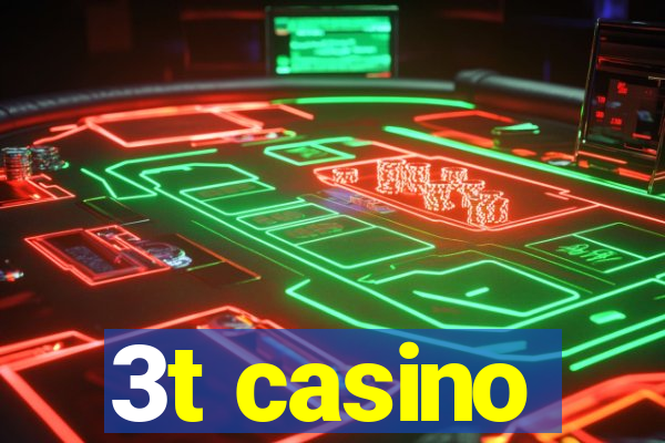 3t casino